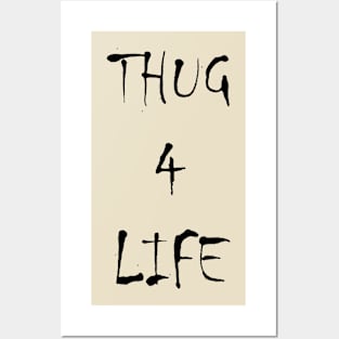 Thug 4 Life Posters and Art